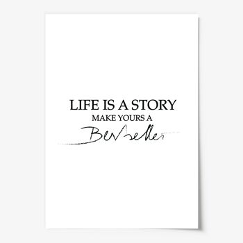 Affiche 'La vie est une histoire, faites de la vôtre un best-seller' - DIN A4 3