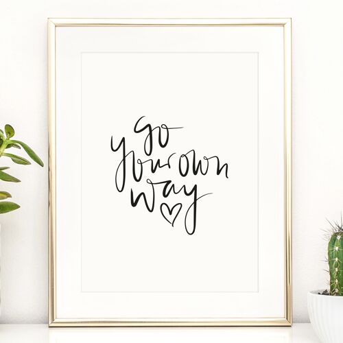 Poster 'Go your own way' - DIN A4