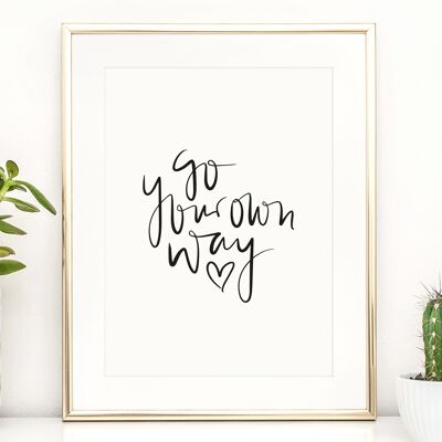 Affiche 'Go your own way' - DIN A4