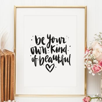 Affiche 'Be your own kind of beautiful' - DIN A4 1