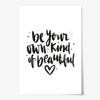 Affiche 'Be your own kind of beautiful' - DIN A4 3