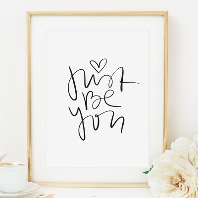 Affiche 'Just be you' - DIN A4