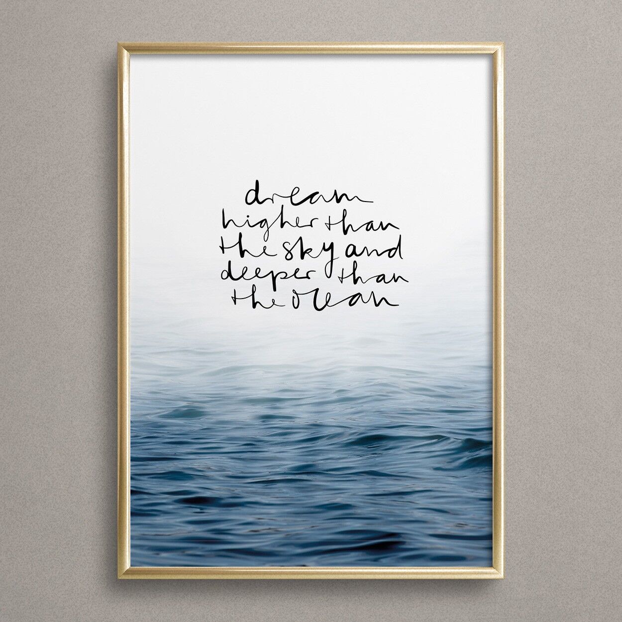 Affiche « Rêve plus haut que le ciel et plus profond que l'océan »