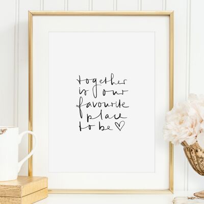 Poster 'Together is our favorite place to be' - DIN A4