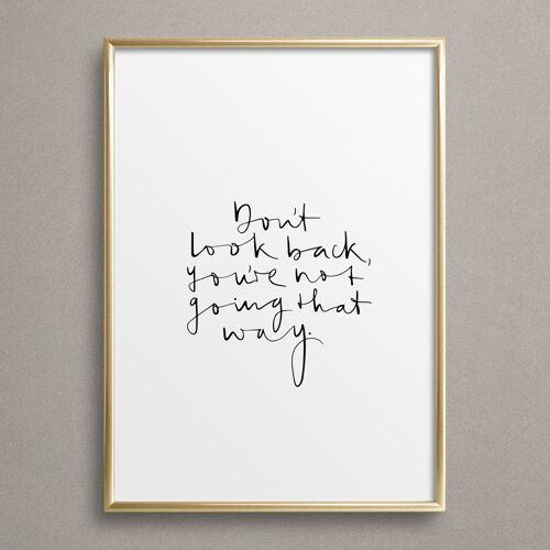 Poster 'Don't look back, you're not going that way'