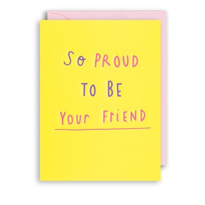 PROUD FRIEND Birthday Card