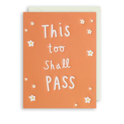 THIS TOO SHALL PASS Birthday Friend Card