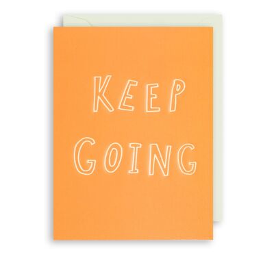 KEEP GOING Birthday Friend Card