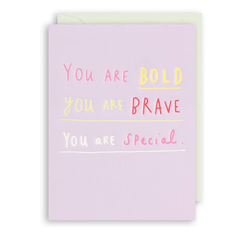 BOLD, BRAVE, SPECIAL Birthday Friend Card