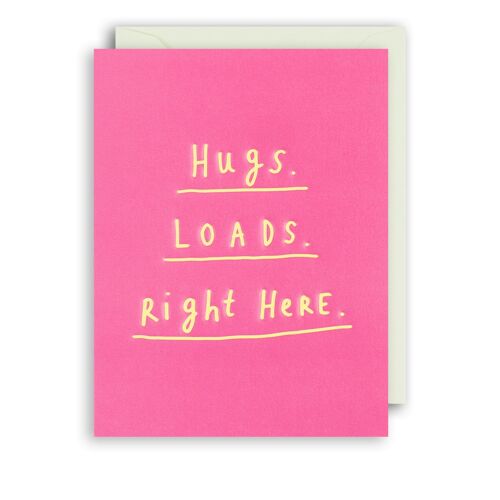 HUGS LOADS Birthday Friend Card