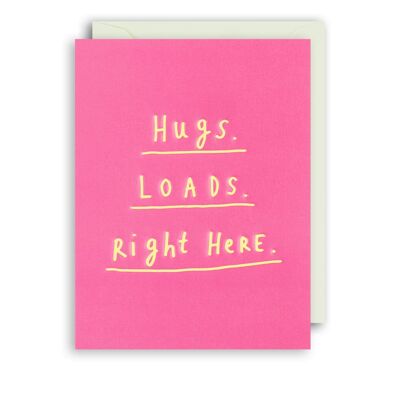 Carte d'ami d'anniversaire HUGS LOADS