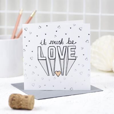 'It Must Be Love' Greeting Card