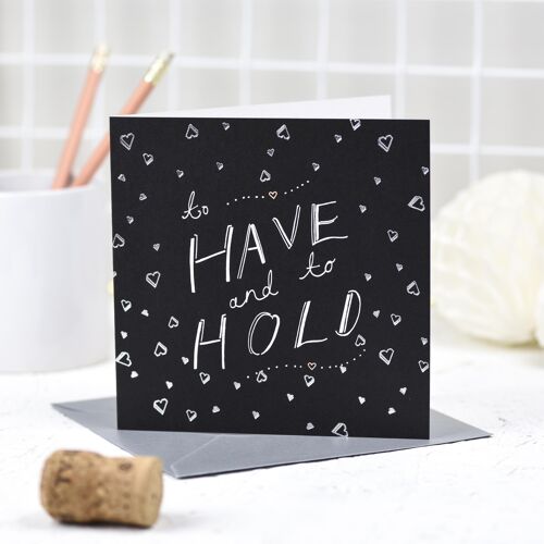 'To Have And To Hold' Greeting Card
