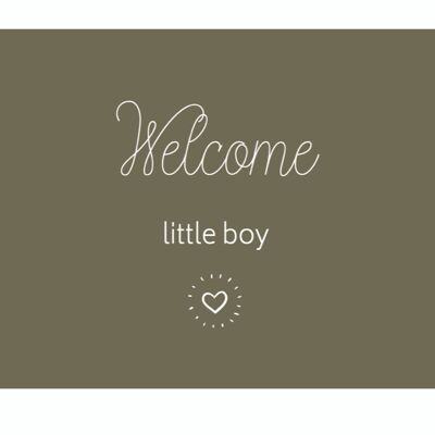 Carte Postale WELCOME LITTLE BOY