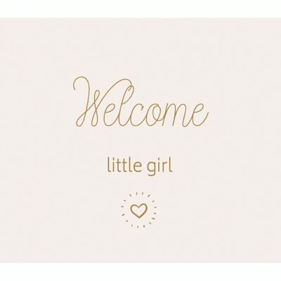 Carte Postale WELCOME LITTLE GIRL