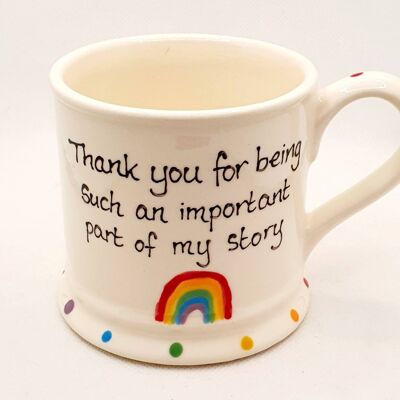 Thank You Mug - Part of my story  - Rainbow Mug - Teacher Mug - Personalised Mug  - Grandparent Mug - nursery gift - Childminder - Christmas