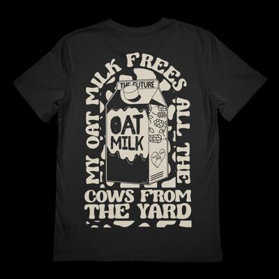 My Oat Milk Frees All The Cows From The Yard - Black T-shirt