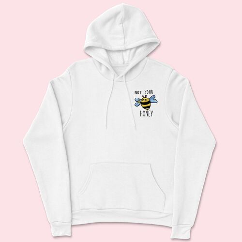 NOT YOUR HONEY Embroidered Unisex Hoodie White