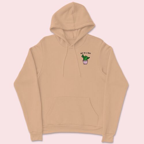 DON'T BE A PRICK Embroidered Unisex Hoodie Nude