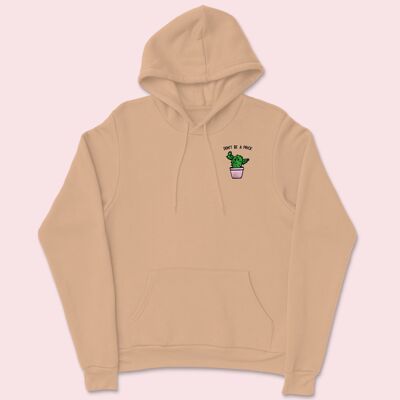 DON'T BE A PRICK Embroidered Unisex Hoodie Nude