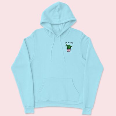 DON'T BE A PRICK Embroidered Unisex Hoodie Sky Blue