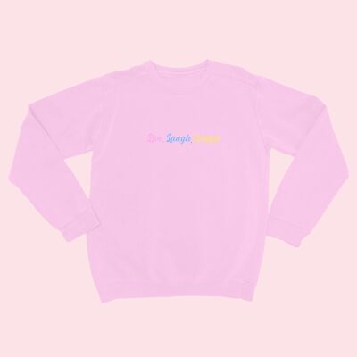 Pull Live Laugh Brodé Coton Bio Rose