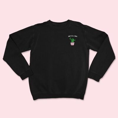 DON'T BE A PRICK Sweat-shirt noir brodé