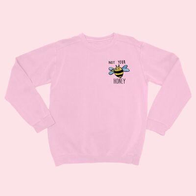 NOT YOUR HONEY Embroidered Unisex Sweatshirt Light Pink