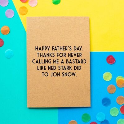 Funny Game Of Thrones Father's Day Card | Jon Snow The Bastard