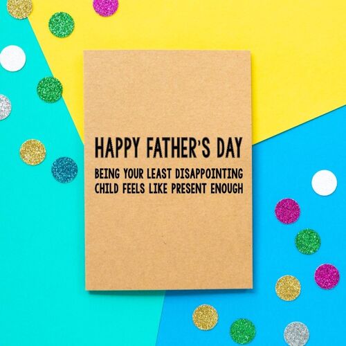 Funny Father's Day Card | Least Disappointing Child