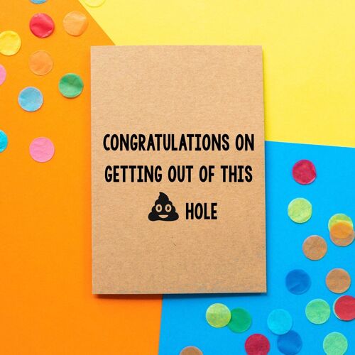 Funny new job card | Congratulations on getting out of this shit hole.