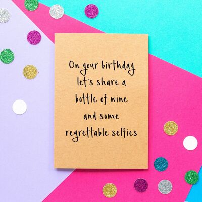 Tarjeta de cumpleaños divertida | Una botella de vino y selfies lamentables