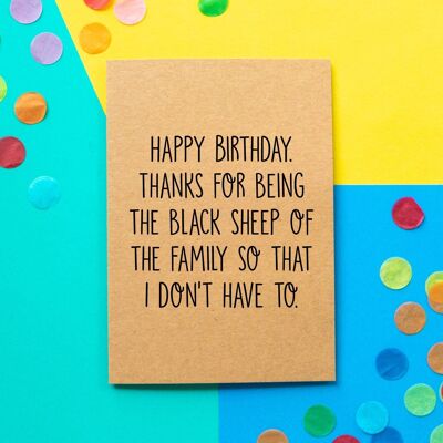 Tarjeta de cumpleaños divertida del hermano | Gracias por ser la oveja negra de la familia, así que no tengo que hacerlo.