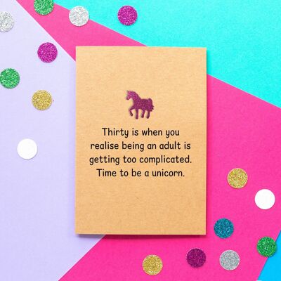 Trigésima tarjeta de cumpleaños divertida | Hora de ser un unicornio