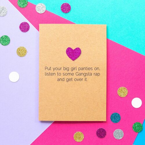 Funny Motivational Card | Put Your Big Girl Panties On And Get Over It
