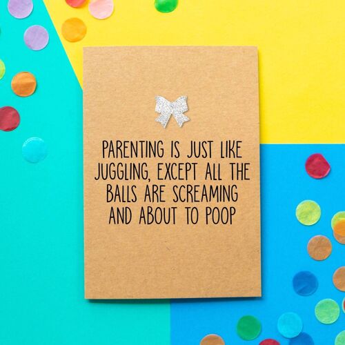 Funny New Baby Card | Parenting Is Like Juggling