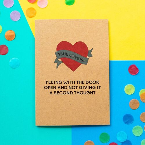 Funny Valentine's Day Card | Peeing With The Door Open