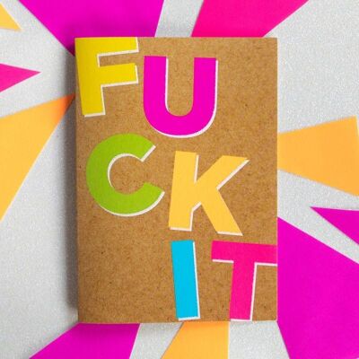 Funny Motivational Card - Fuck It