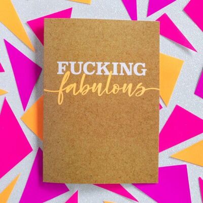 Funny Congratulations Card - Fucking Fabulous