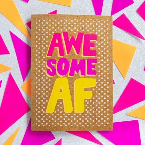 Funny Congratulations Card - Awesome AF