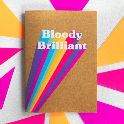 Funny Congratulations Card - Bloody Brilliant