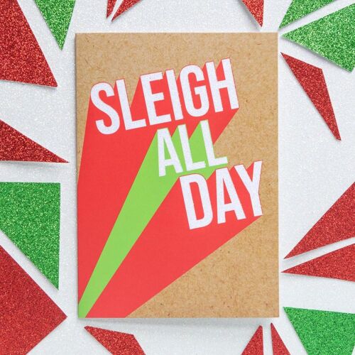 Funny Christmas Card | Sleigh All Day