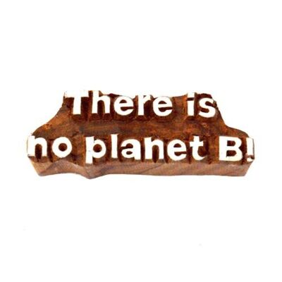 Printing block, 'There is no planet B!' (TARW41)