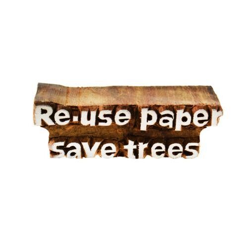 Printing block, 'Re-use paper save trees' (TARW42)