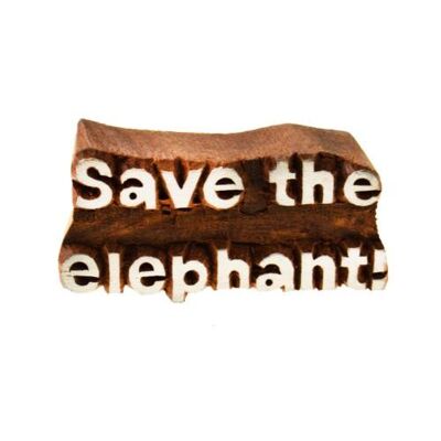 Printing block, 'Save the elephant!' (TARW44)