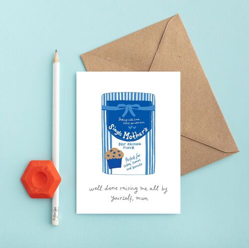 Self Raising Flour | Mother's Day Card | Single Mum Card