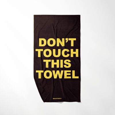 DON'T TOUCH TOWEL
