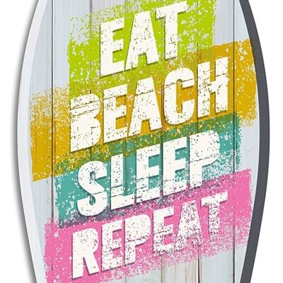 "Eat.Beach.Sleep.Repeat." Surfboard - 70x30 cm