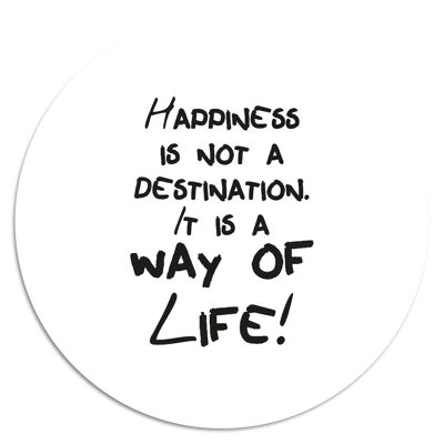 'Happiness Is Not A Destination'' Wandteller - Ø 19 cm