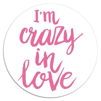 'I'm Crazy In Love'' Wandteller - Ø 15 cm